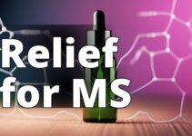 The Ultimate Guide To Cbd Oil: Managing Multiple Sclerosis Symptoms With Ease